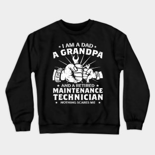 Father Dad I Am A Dad A Grandpa And A Maintenance Technician Crewneck Sweatshirt